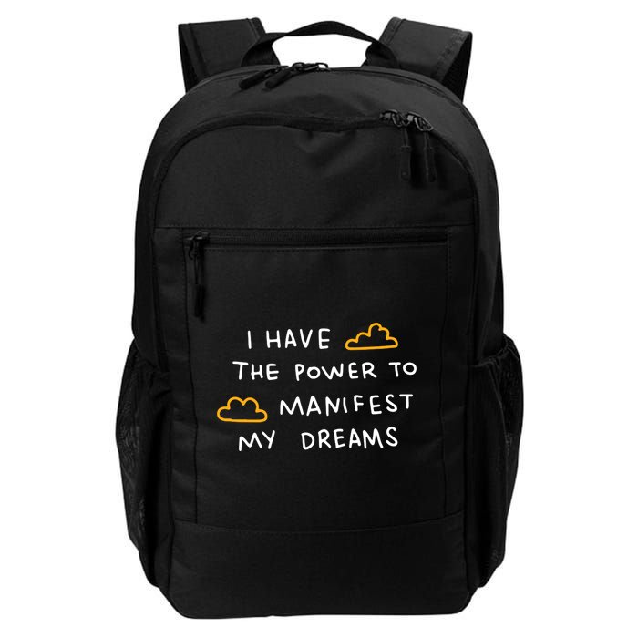 I Have The Power To Manifest My Dreams Backpack