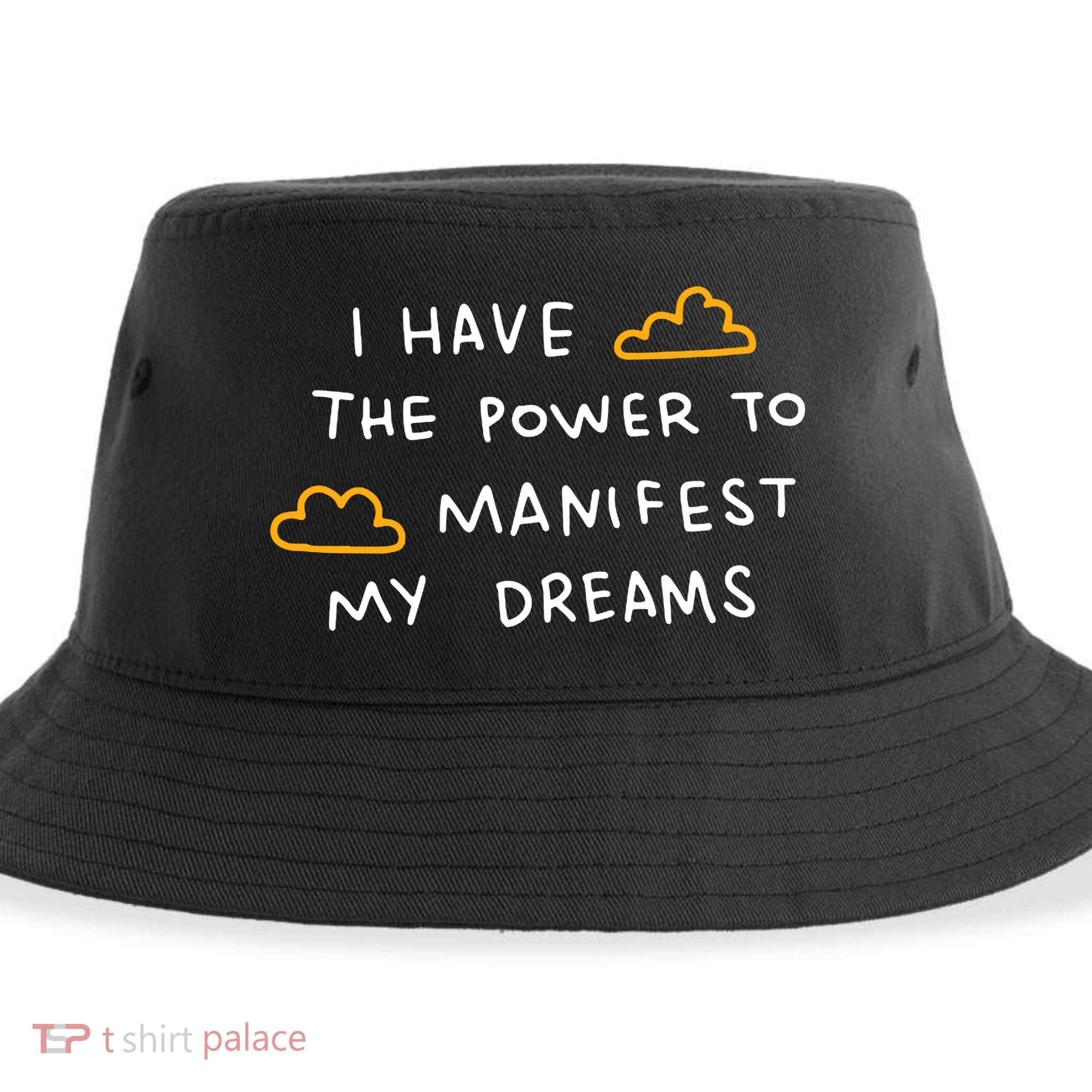 I Have The Power To Manifest My Dreams Sustainable Bucket Hat