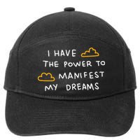 I Have The Power To Manifest My Dreams 7-Panel Snapback Hat