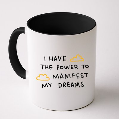 I Have The Power To Manifest My Dreams Mug