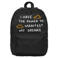 I Have The Power To Manifest My Dreams 16 in Basic Backpack
