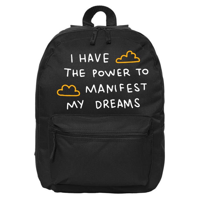 I Have The Power To Manifest My Dreams 16 in Basic Backpack