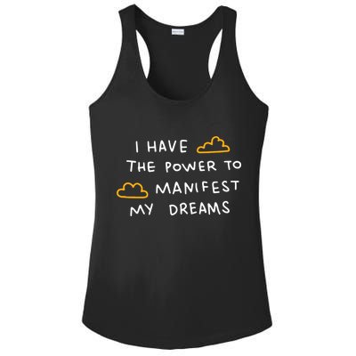 I Have The Power To Manifest My Dreams Ladies PosiCharge Competitor Racerback Tank