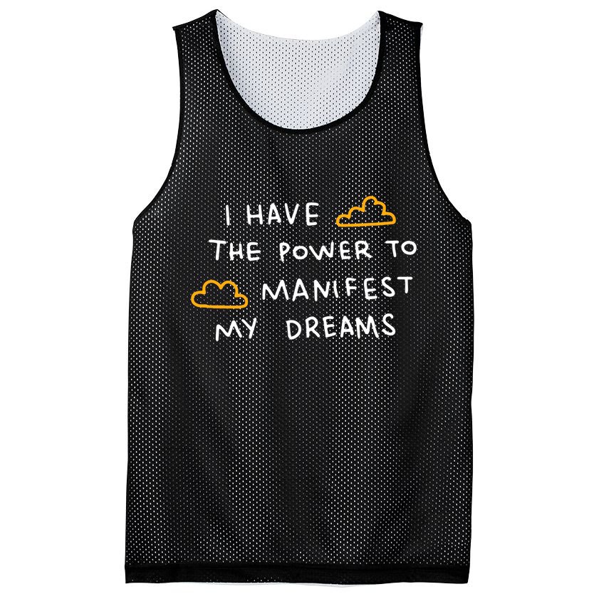 I Have The Power To Manifest My Dreams Mesh Reversible Basketball Jersey Tank