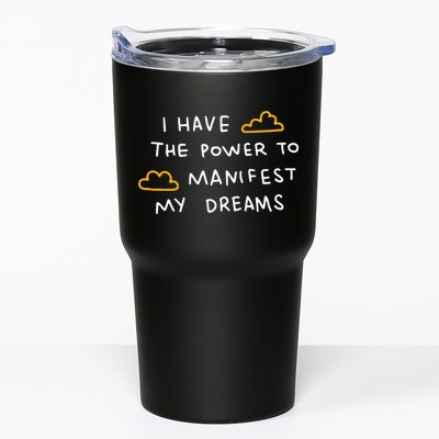 I Have The Power To Manifest My Dreams Tumbler
