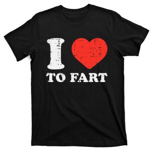 I Heart To Fart Funny Love Farting Joke T-Shirt