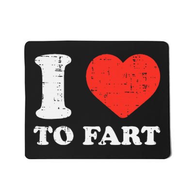 I Heart To Fart Funny Love Farting Joke Mousepad