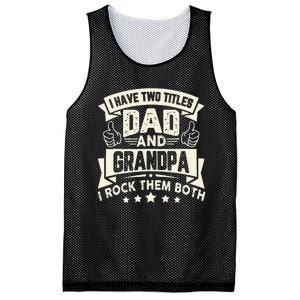 I Have Two Titles Dad And Grandpa Funny Grandpa Gift For Dad Mesh Reversible Basketball Jersey Tank