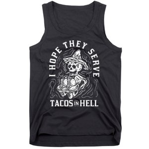 I Hope They Serve Tacos In Hell Halloween Taco Tuesday Gift Tank Top