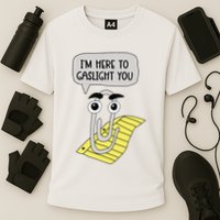 I'm here to gaslight you Funny  Cooling Performance Crew T-Shirt