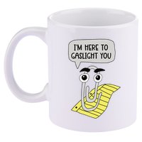 I'm here to gaslight you Funny  11oz C Handle Ceramic Mug