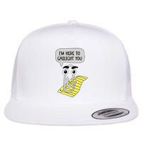 I'm here to gaslight you Funny  Flat Bill Trucker Hat
