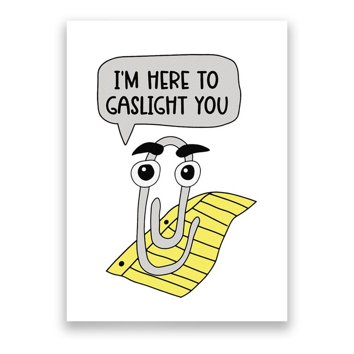 I'm here to gaslight you Funny  Poster