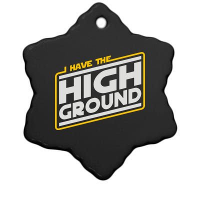 I Have The High Ground Ceramic Star Ornament