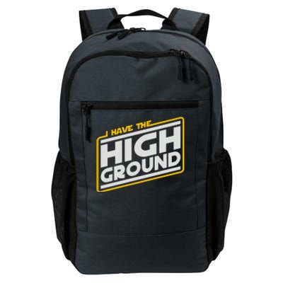 I Have The High Ground Daily Commute Backpack