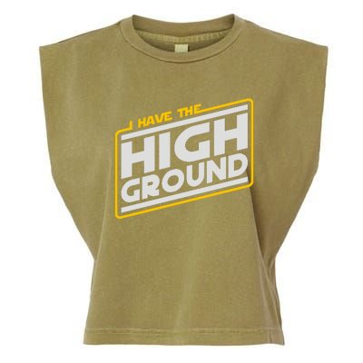 I Have The High Ground Garment-Dyed Women's Muscle Tee