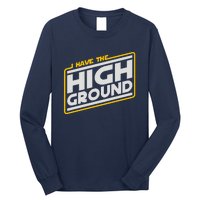 I Have The High Ground Long Sleeve Shirt