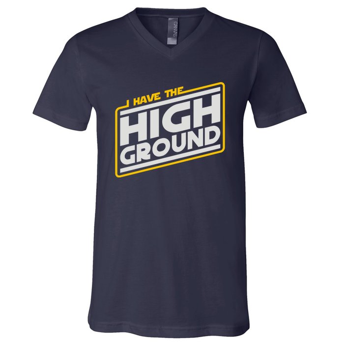 I Have The High Ground V-Neck T-Shirt