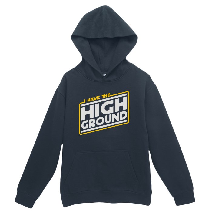 I Have The High Ground Urban Pullover Hoodie