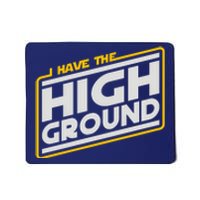 I Have The High Ground Mousepad