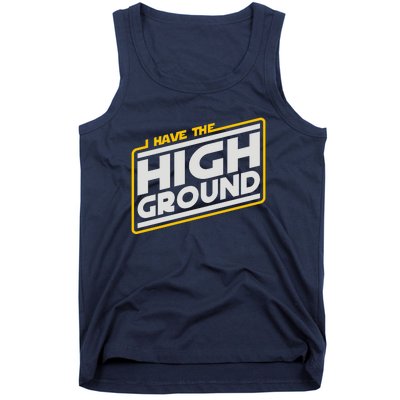 I Have The High Ground Tank Top