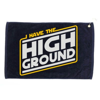 I Have The High Ground Grommeted Golf Towel