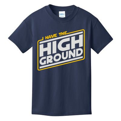 I Have The High Ground Kids T-Shirt