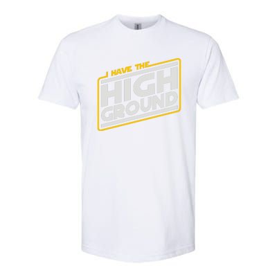 I Have The High Ground Softstyle CVC T-Shirt