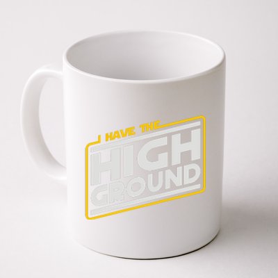 I Have The High Ground Coffee Mug