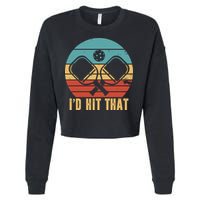 I'd Hit That Funny Pickleball Retro Cropped Pullover Crew