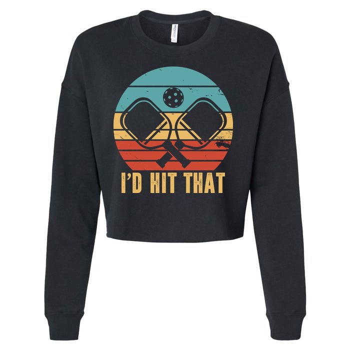 I'd Hit That Funny Pickleball Retro Cropped Pullover Crew