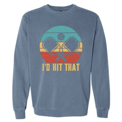 I'd Hit That Funny Pickleball Retro Garment-Dyed Sweatshirt