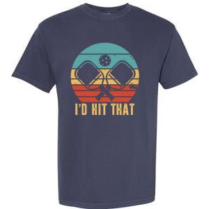 I'd Hit That Funny Pickleball Retro Garment-Dyed Heavyweight T-Shirt