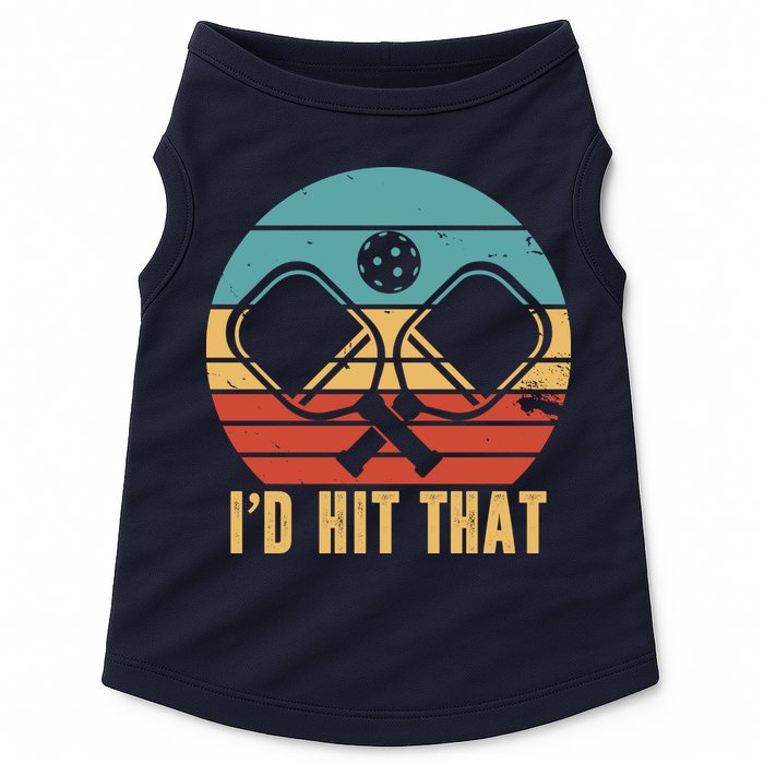 I'd Hit That Funny Pickleball Retro Doggie Tank