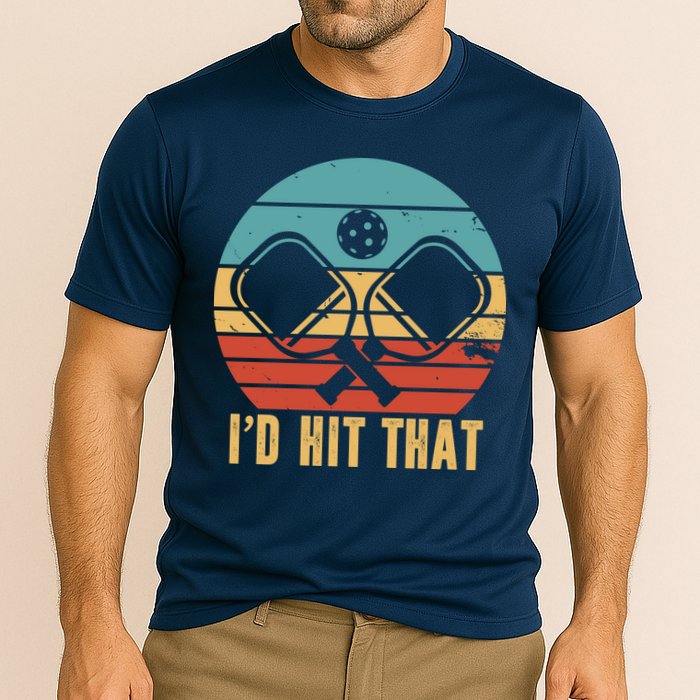 I'd Hit That Funny Pickleball Retro Performance Shirt
