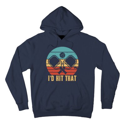 I'd Hit That Funny Pickleball Retro Hoodie