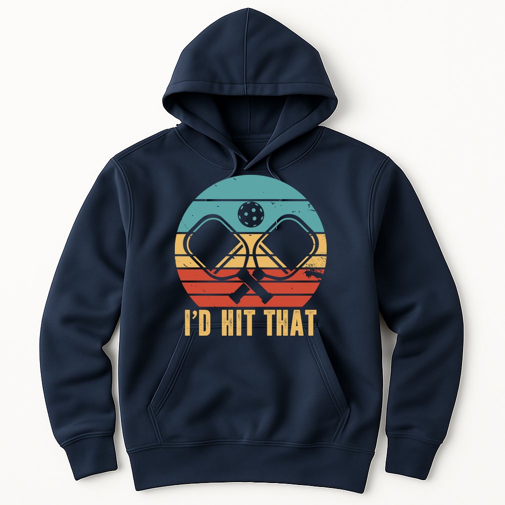 I'd Hit That Funny Pickleball Retro Hoodie