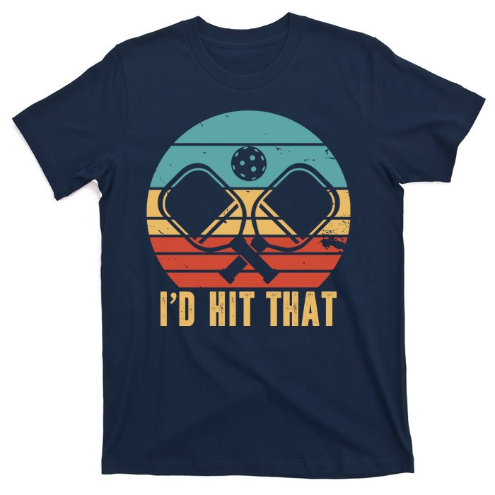 I'd Hit That Funny Pickleball Retro T-Shirt