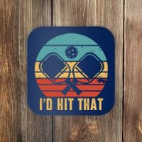 I'd Hit That Funny Pickleball Retro Coaster