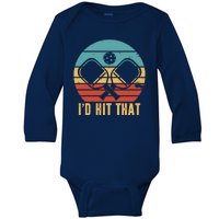 I'd Hit That Funny Pickleball Retro Baby Long Sleeve Bodysuit