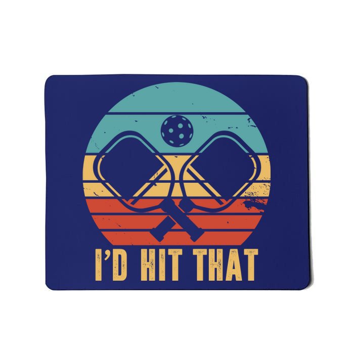 I'd Hit That Funny Pickleball Retro Mousepad