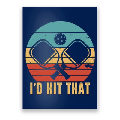 I'd Hit That Funny Pickleball Retro Poster