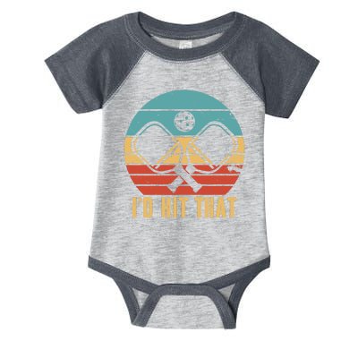 I'd Hit That Funny Pickleball Retro Infant Baby Jersey Bodysuit