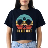 I'd Hit That Funny Pickleball Retro Crop Top