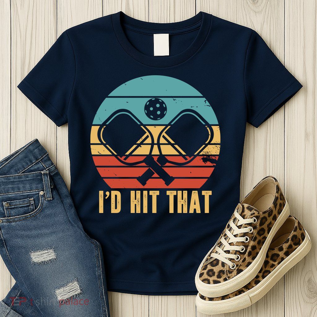 I'd Hit That Funny Pickleball Retro Womens T-Shirt