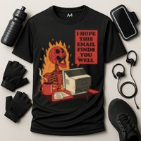 I Hope This Email Finds You Well Funny Cooling Performance Crew T-Shirt
