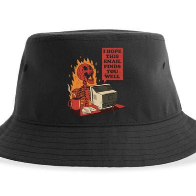 I Hope This Email Finds You Well Funny Sustainable Bucket Hat