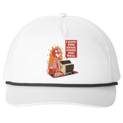 I Hope This Email Finds You Well Funny Snapback Five-Panel Rope Hat