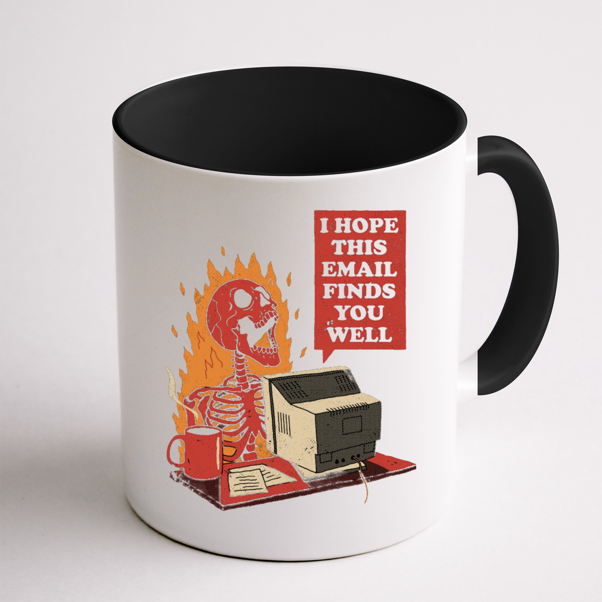 I Hope This Email Finds You Well Funny Mug