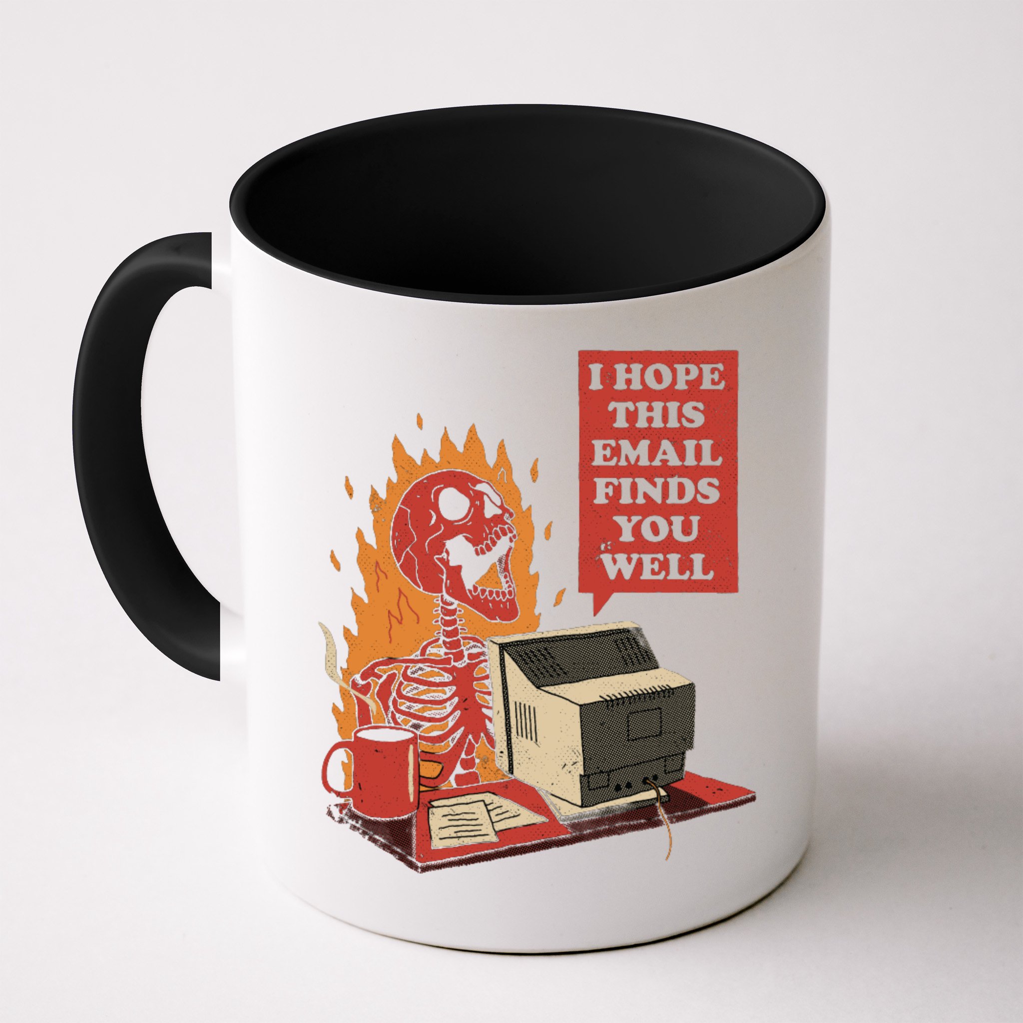 I Hope This Email Finds You Well Funny Mug